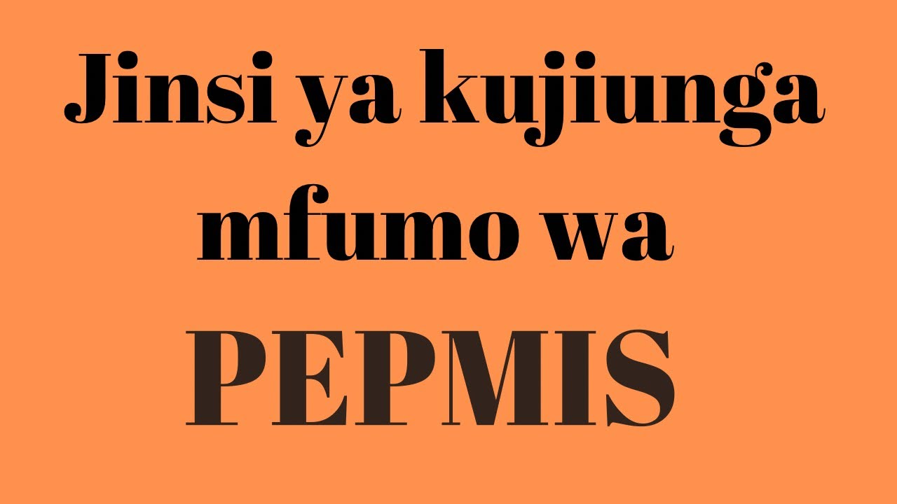 Jinsi ya kujiunga mfumo wa  ESS  PEPMIS - UTUMISHI