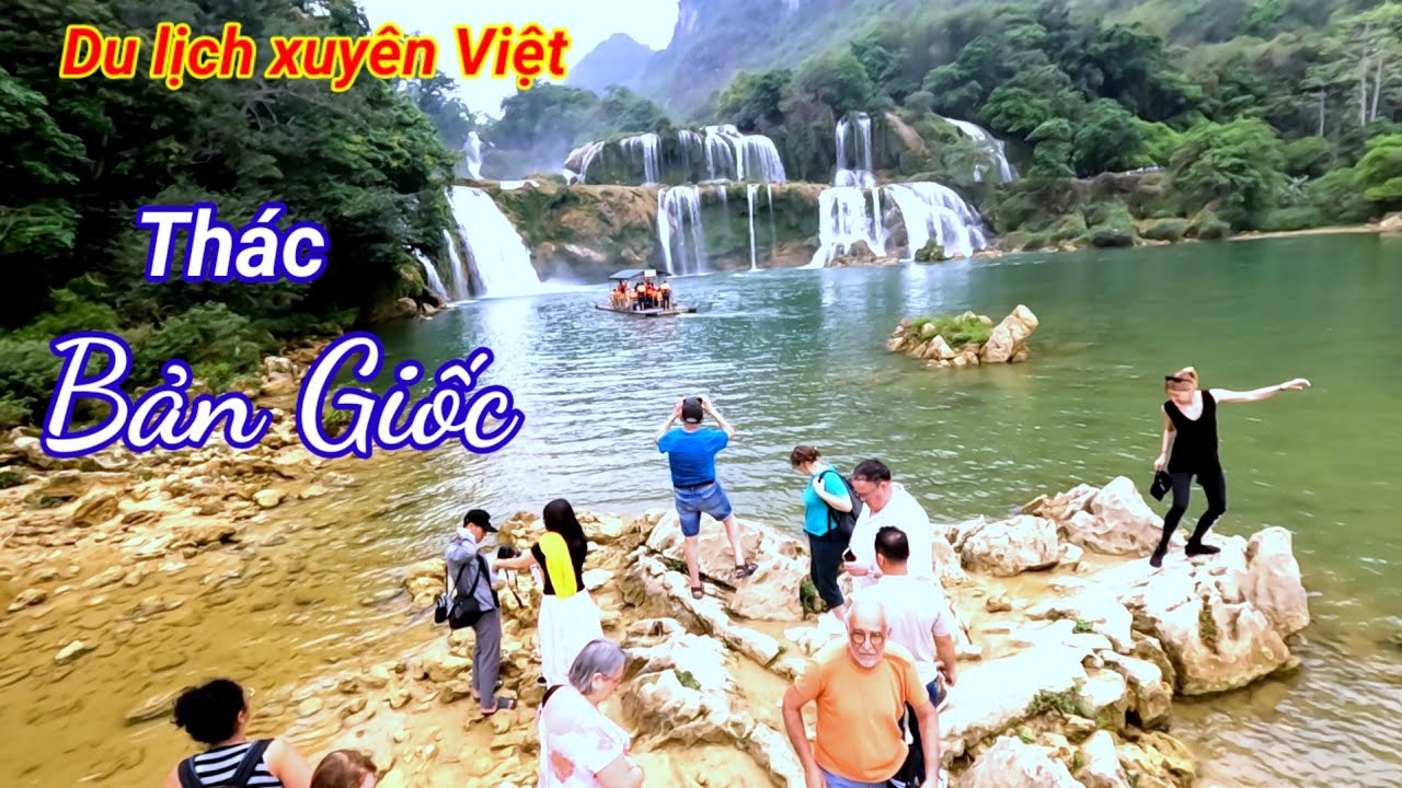 Du lịch xuyên Việt. đến Thác Bản Giốc Cao Bằng 