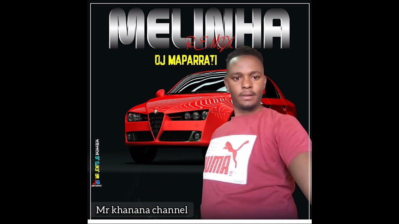 Dj Maparati - Melinha remix (official audio)