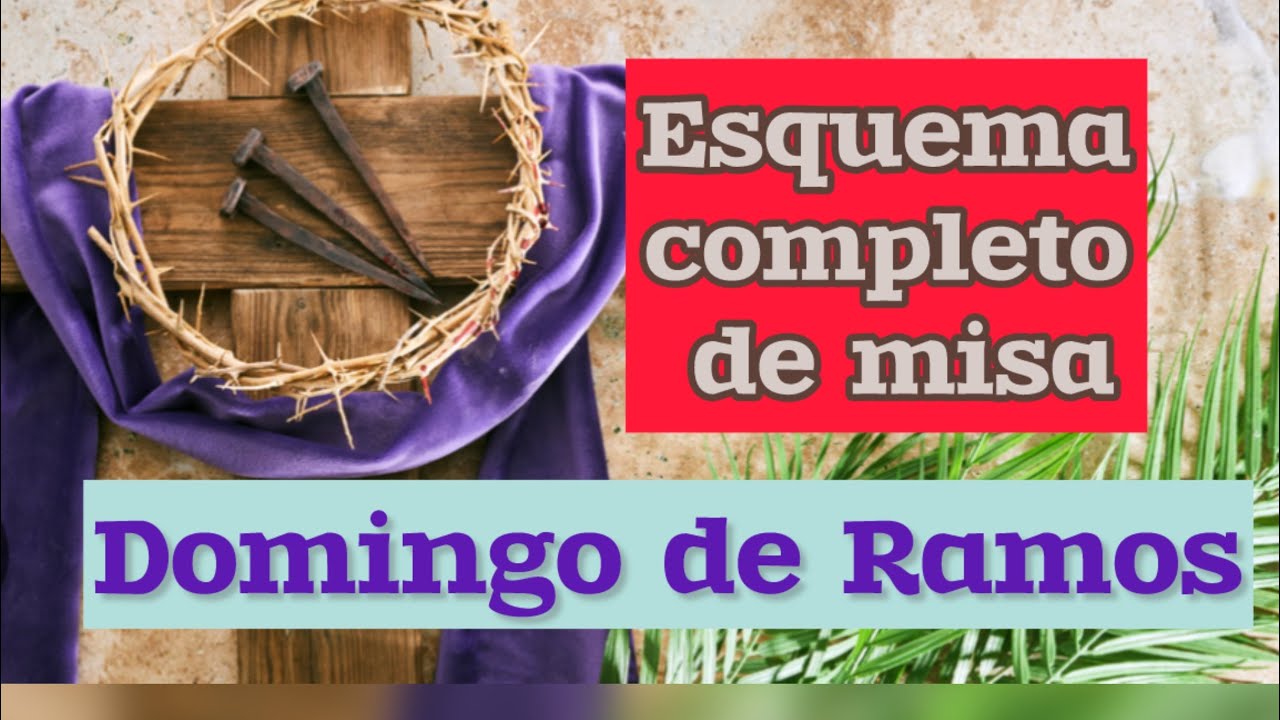 Esquema completo para el DOMINGO DE RAMOS