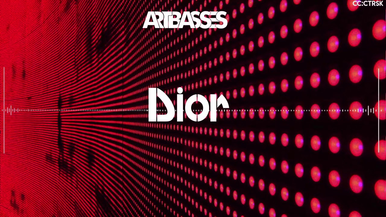 ARTBASSES - Dior (Orginal Mix)
