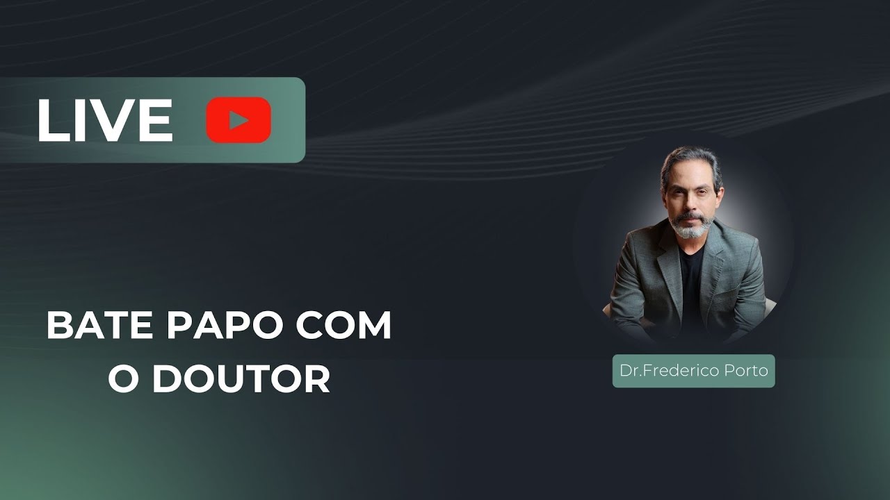 LIVE COM O DR - com Dr FREDERICO PORTO