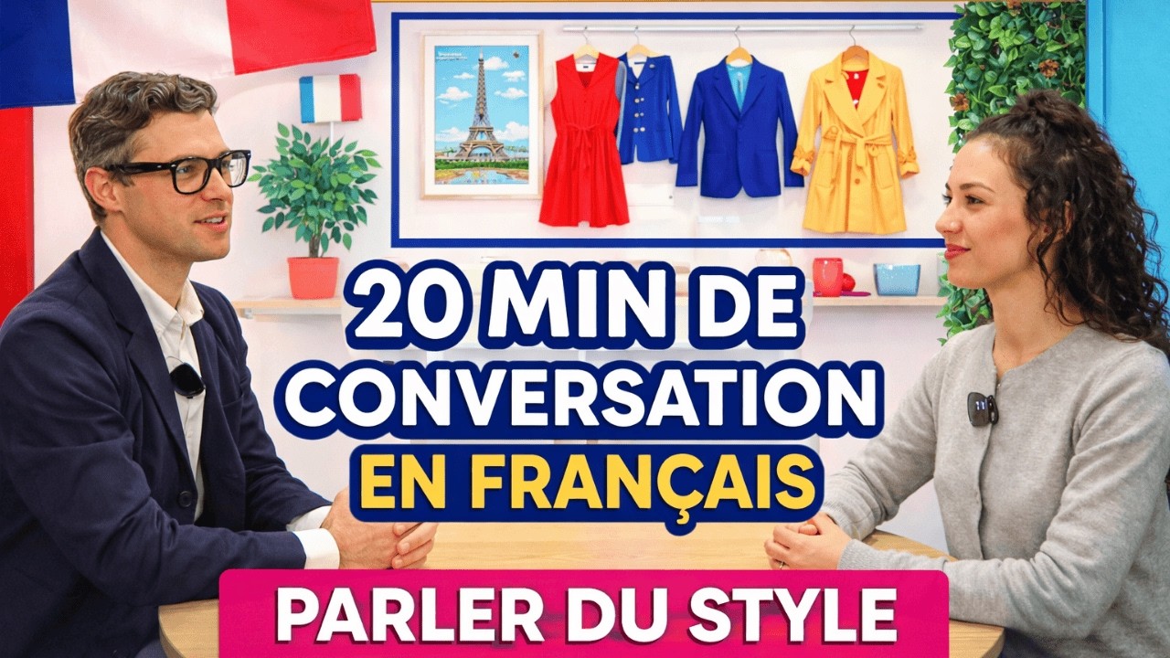 Parler du style vestimentaire en français – Conversation réelle B1/B2