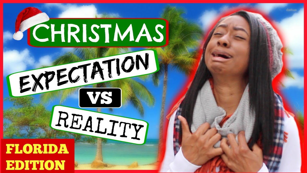 Christmas Expectation Vs. Reality!