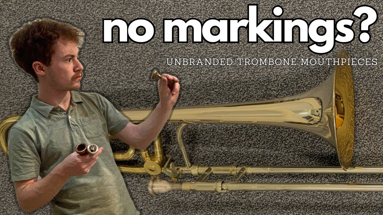 Completely Unbranded, Wild-Card Trombone Mouthpieces... | Mouthpiece Spotlight