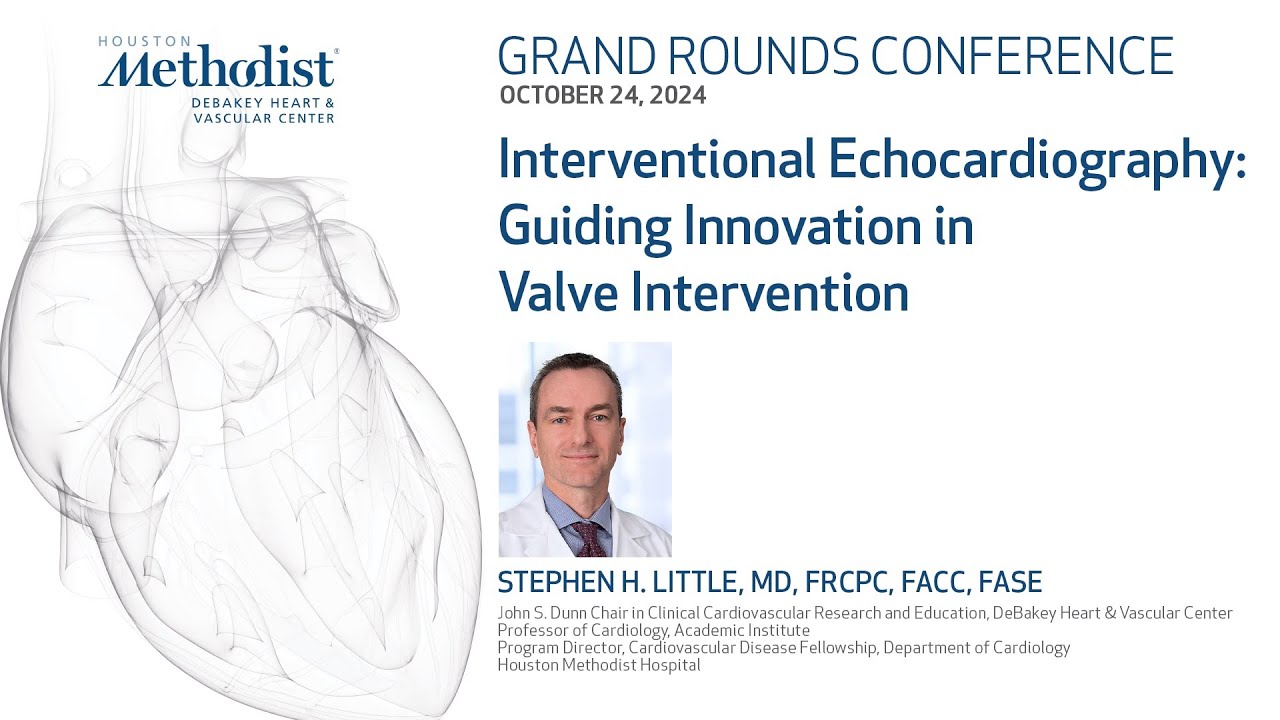 Interventional Echocardiography: Guiding Innovation in Valve Intervention ( Stephen H. Little, MD)