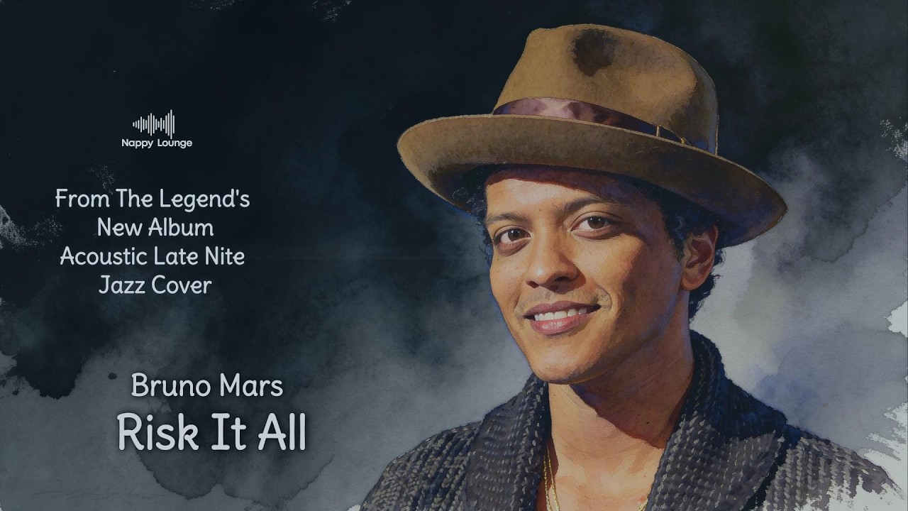 Bruno Mars - Risk It All (Acoustic Late Nite Jazz Version)