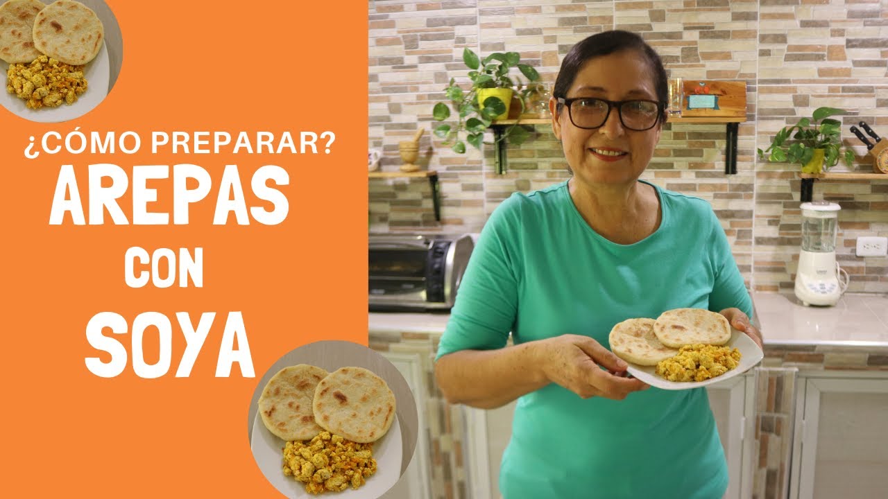 Cómo preparar AREPAS CON SOYA- Manera fácil de aprovechar la okara o pulpa de soya.