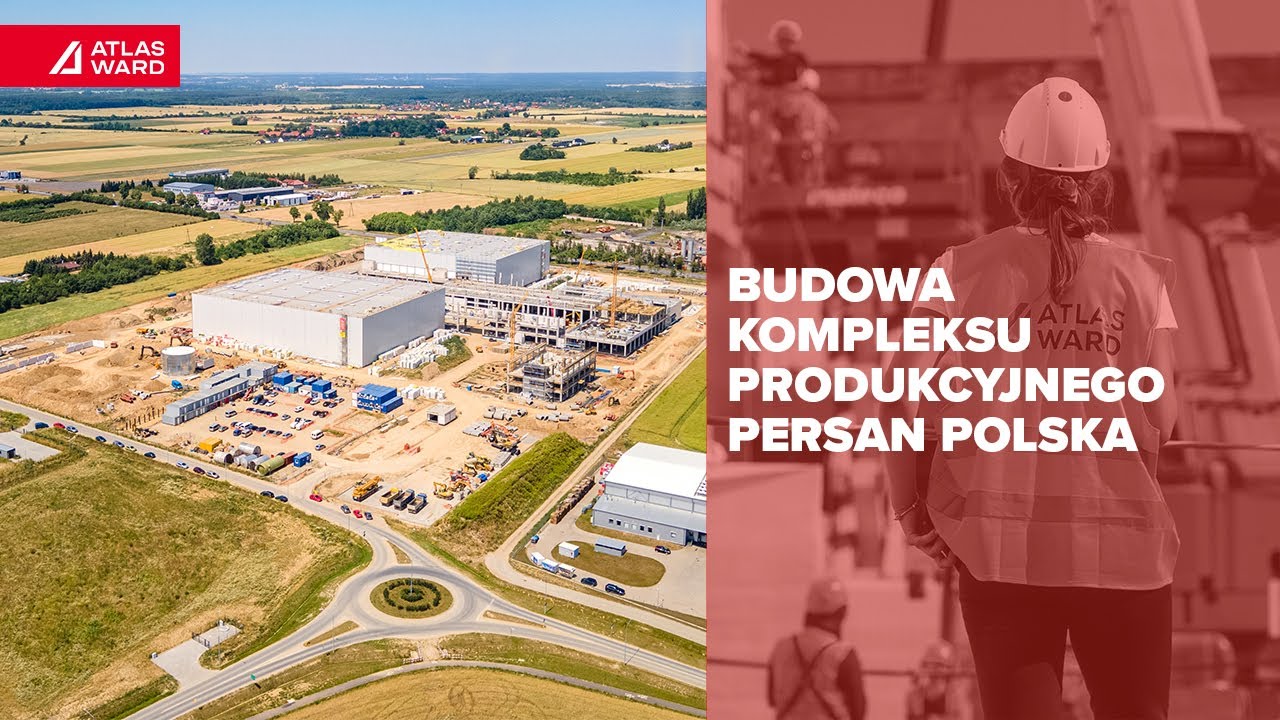 Persan Polska | 🏗 Postępy prac na budowie ➡ Atlas Ward Polska | Generalny Wykonawca