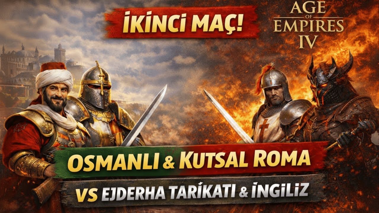 Age of Empires IV Sıralı Takım Oyunu | Osmanlı & Kutsal Roma vs İngiliz & Ejderha Tarikatı