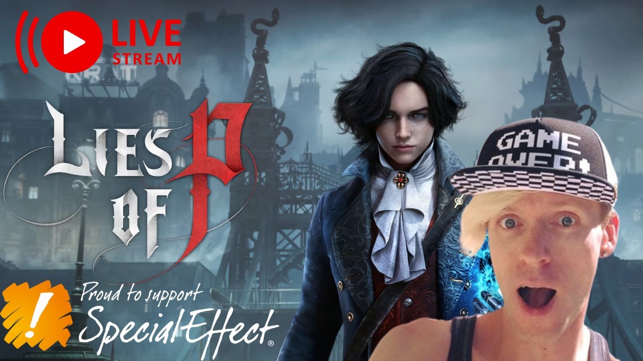 Lies of P - Boss Matches! GameBlast Fundraiser Week for @specialeffectcharity - Live 🔴
