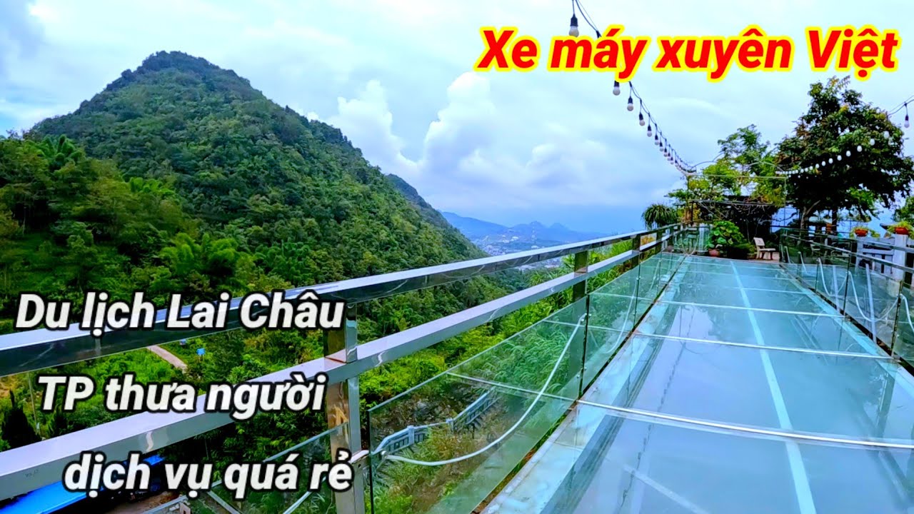 Xe máy xuyên Việt. đến Lai Châu. thành phố thưa người. du lịch siêu rẻ