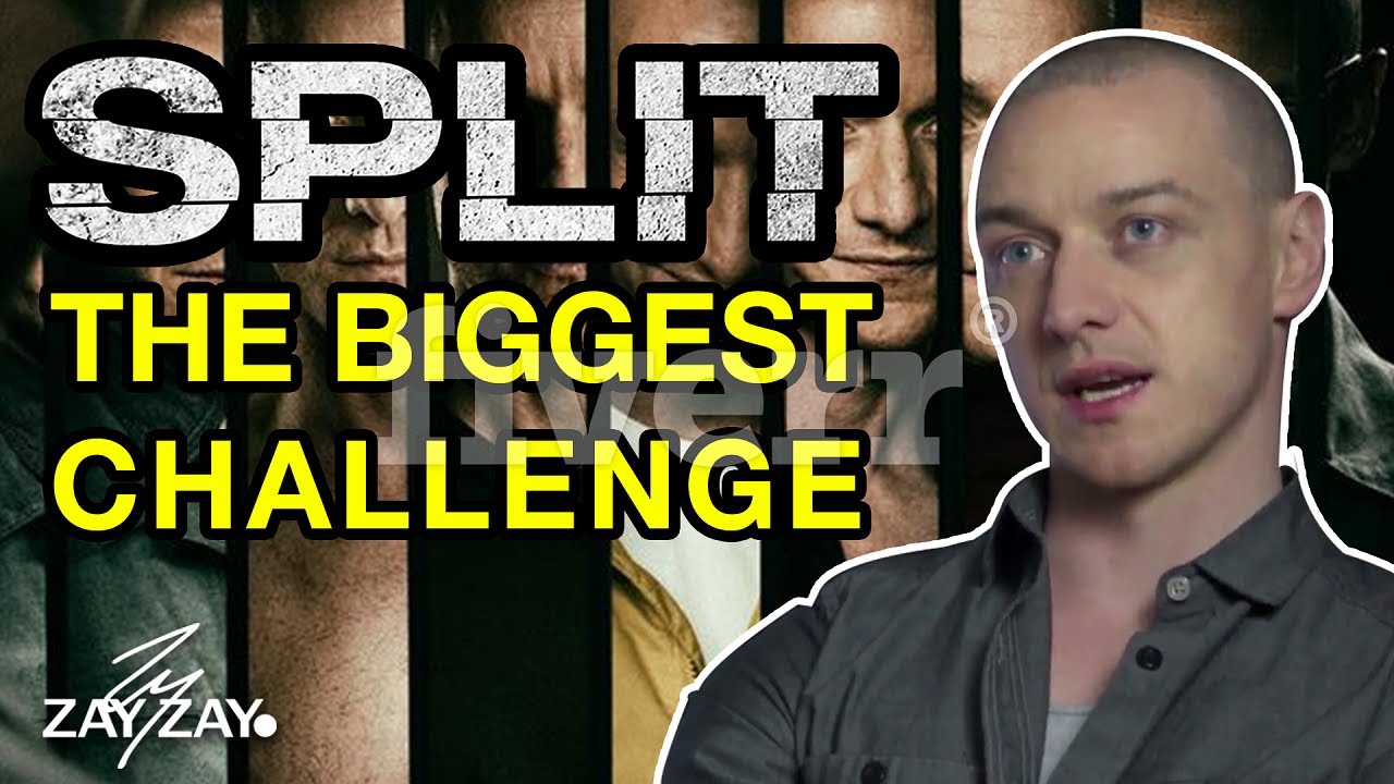 James McAvoy - Split - The Biggest Challenge - ZayZay.Com