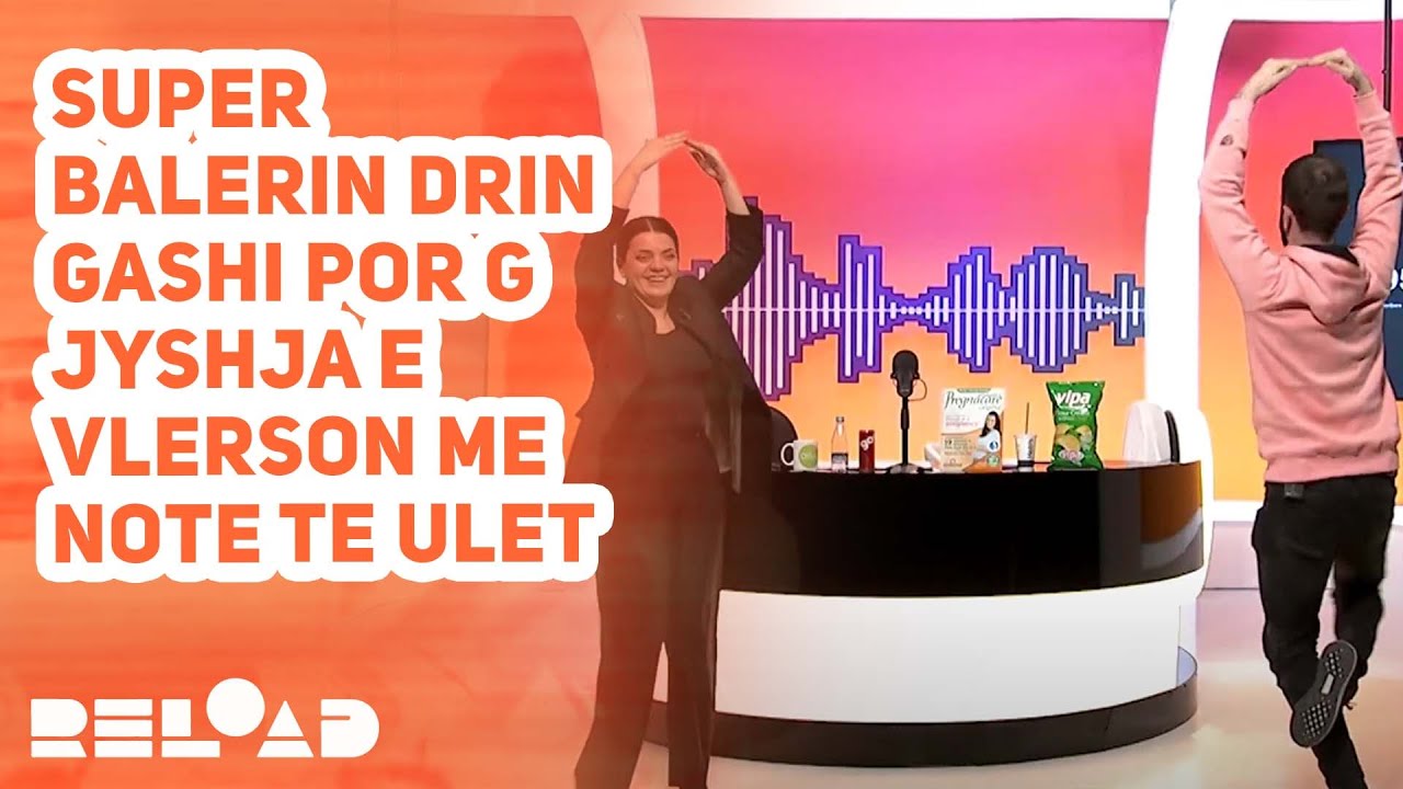 Super balerin Drin Gashi   por gjyshja e vlerson me note te ulet