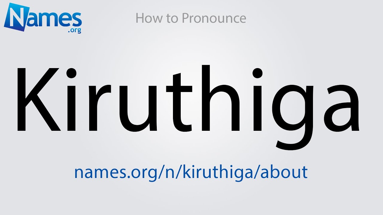 How to Pronounce Kiruthiga