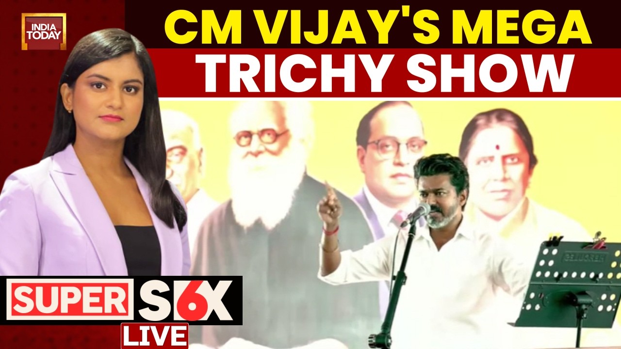 LIVE: CM Vijay's Mega Trichy Rally | Thalapathy Vijay Thanks Trichy | Super Six | India Today