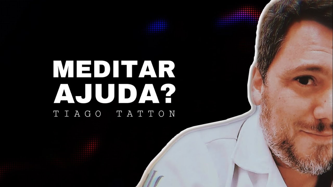 MEDITAÇÃO (Mindfulness): CIÊNCIA ou pseudociência? | Daniel Gontijo entrevista Tiago Tatton