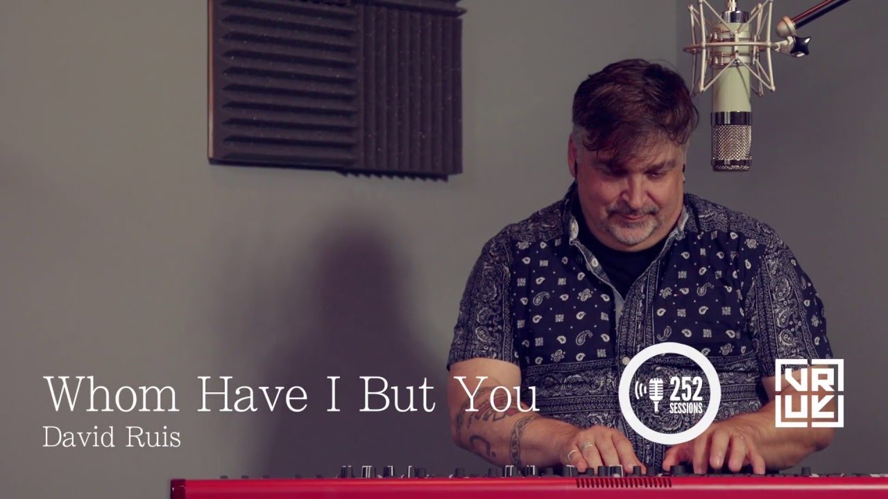 WHOM HAVE I BUT YOU [Official Live Video] | Vineyard Worship feat. David Ruis