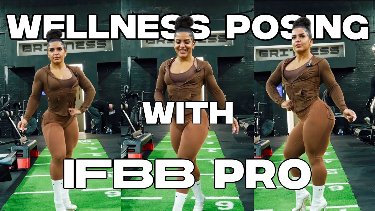 WELLNESS POSING with IFBB PRO OLYMPIAN
