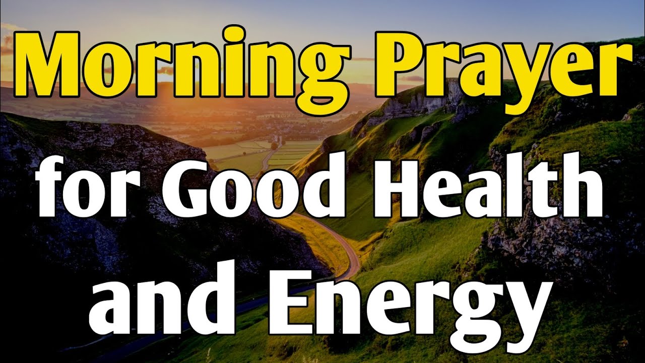 Morning Prayer for Good Health & Energy | Start Your Day Strong