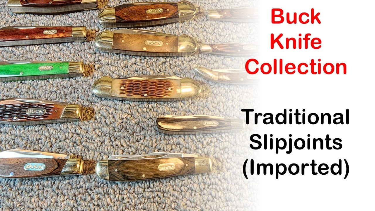 Buck Knife Collection Overview (Part 6):  Traditional Slipjoints (Imported)