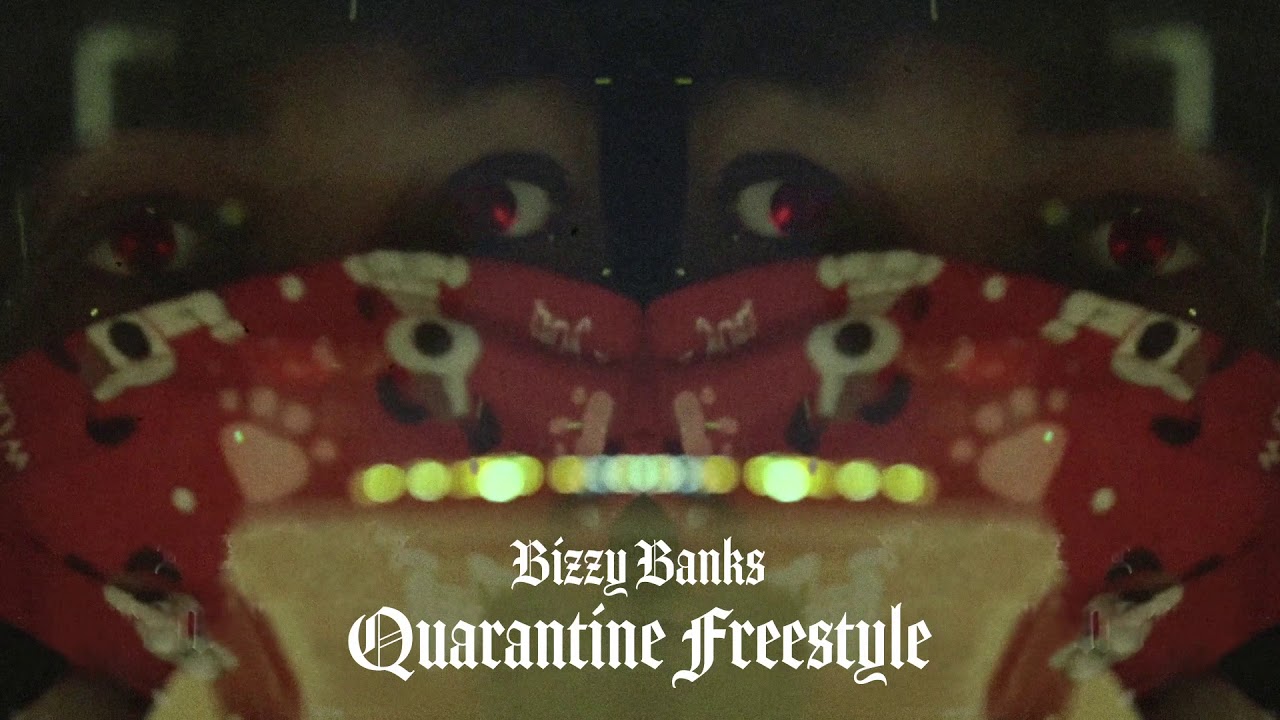 Bizzy Banks - Quarantine Freestyle [Official Audio]