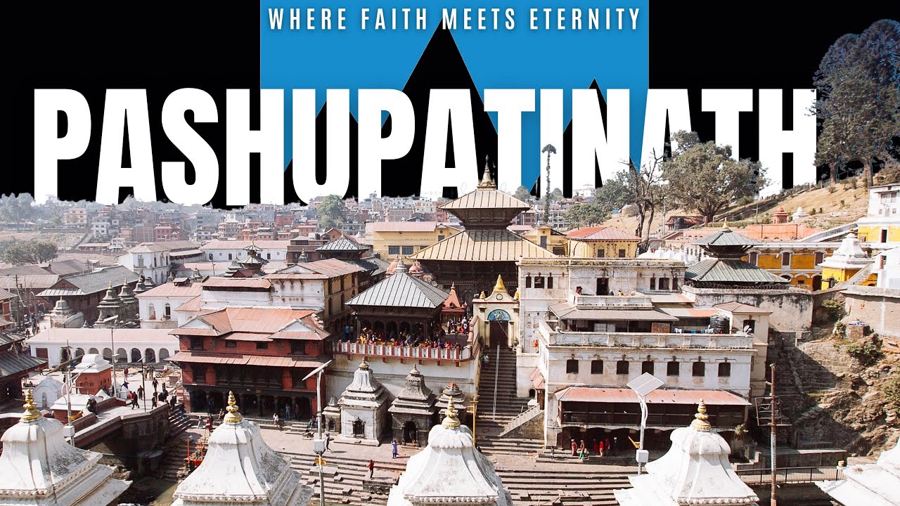 Pashupatinath Temple Nepal : Where Faith, Life,and Eternity Meet