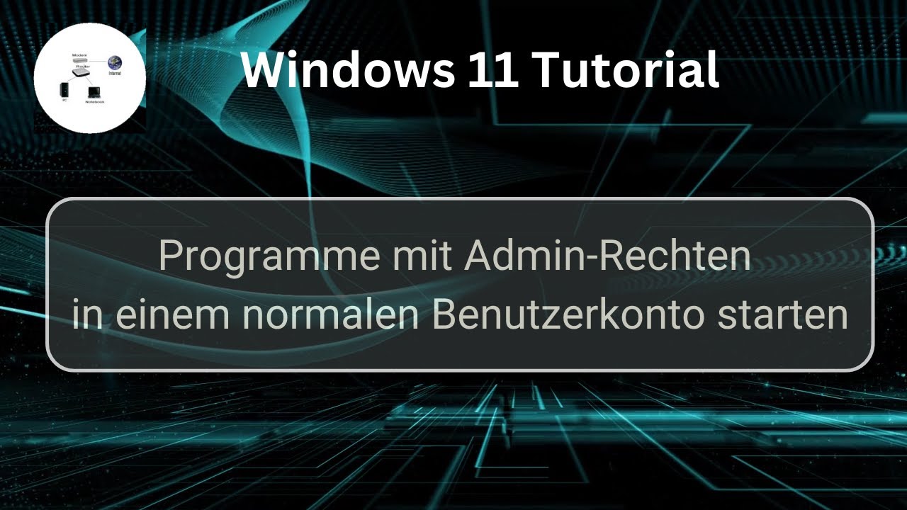 Programme mit Admin-Rechten in einem normalen Windows-Benutzerkonto starten! Windows 11 Tutorial!