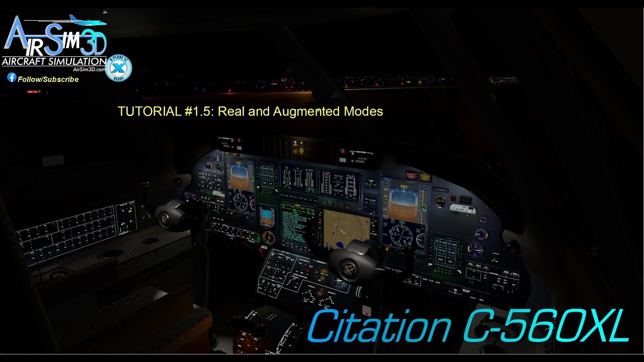 AirSim3D Citation C-560XL Tutorial #1.5: Real and Augmented Modes