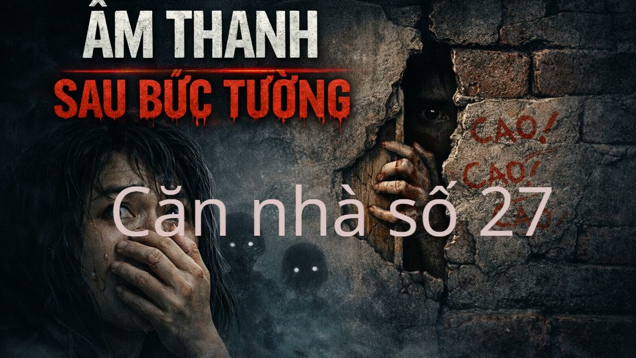 Căn nhà số 27@Tuan Van Truyện