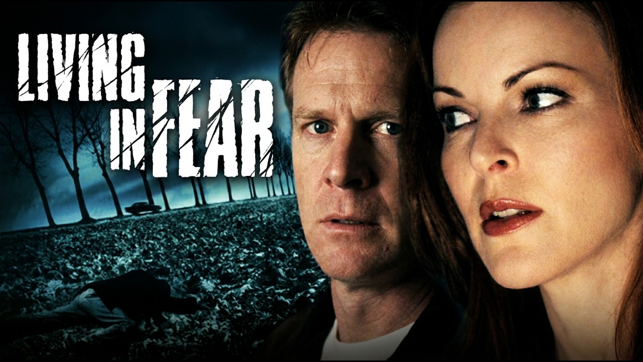 Living in Fear | Full Thriller Movie | William R. Moses | Marcia Cross | Daniel Quinn | John Saxon