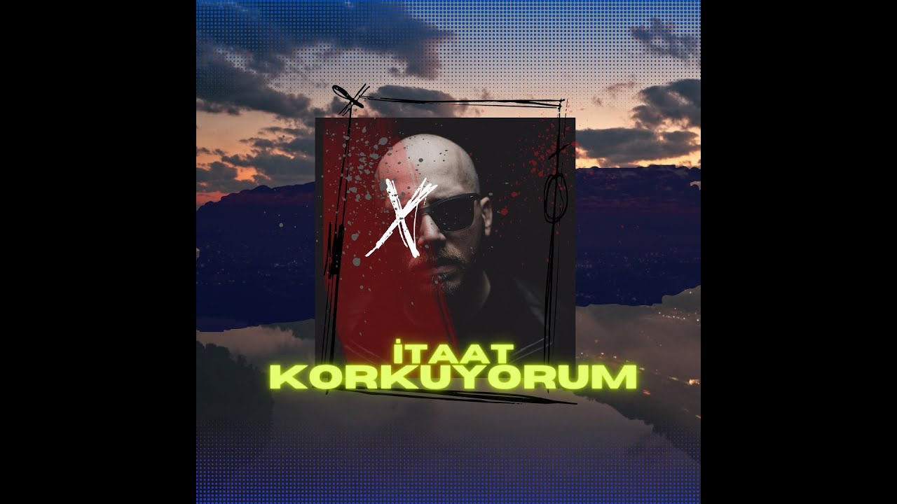 İtaat- Korkuyorum