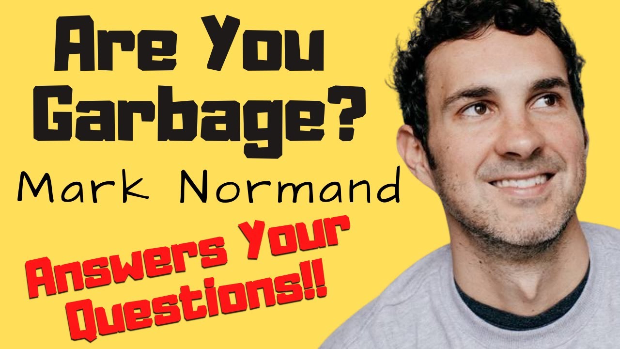 ARE YOU GARBAGE - Mark Normand talks porn, travel, and comedy!