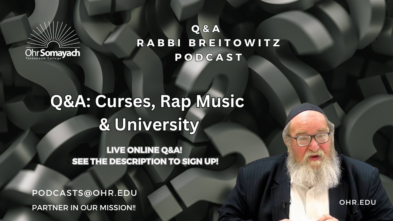 Q&A: Curses, Rap Music & University (HaRav Yitzchak Breitowitz)