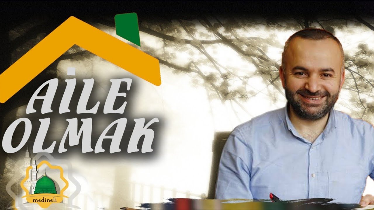 AİLE OLMAK. Psikohekim Abdülaziz Yılmaz