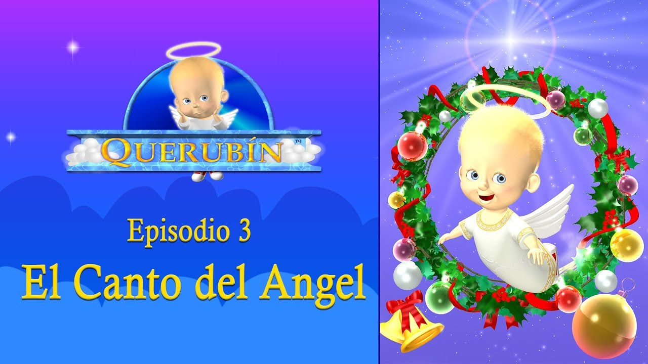 El Canto del Angel - Querubín Episodio 3