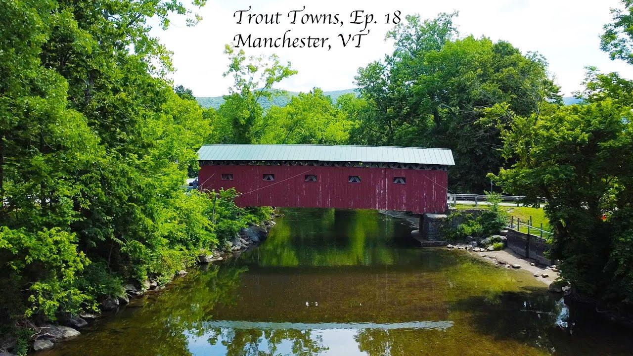 Trout Towns Ep. 18 - Manchester, VT