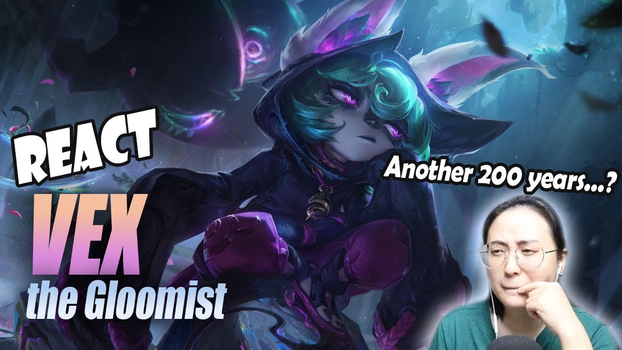 My REACTION to NEW Champion VEX: The Gloomist | Champion Trailer - League of Legends