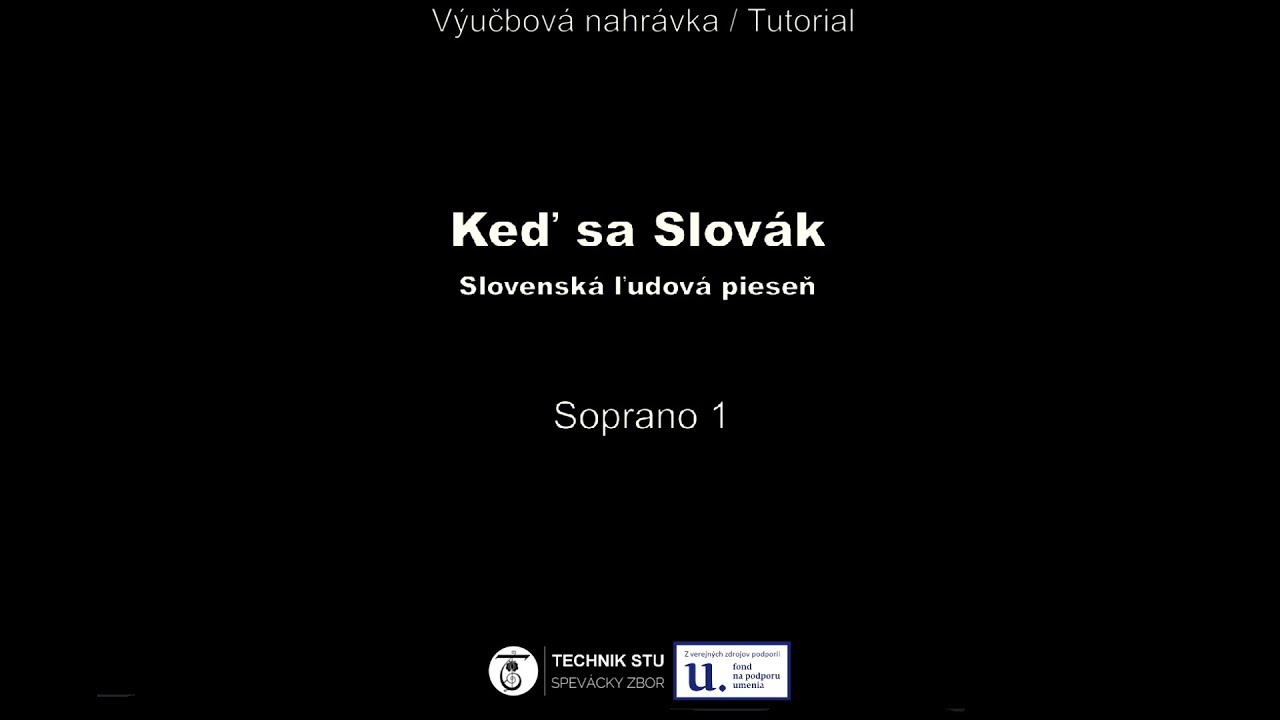 Soprano 1 tutorial: Keď sa Slovák - Slovenská ľudová pieseň - Eugen Suchoň (Slovak music)