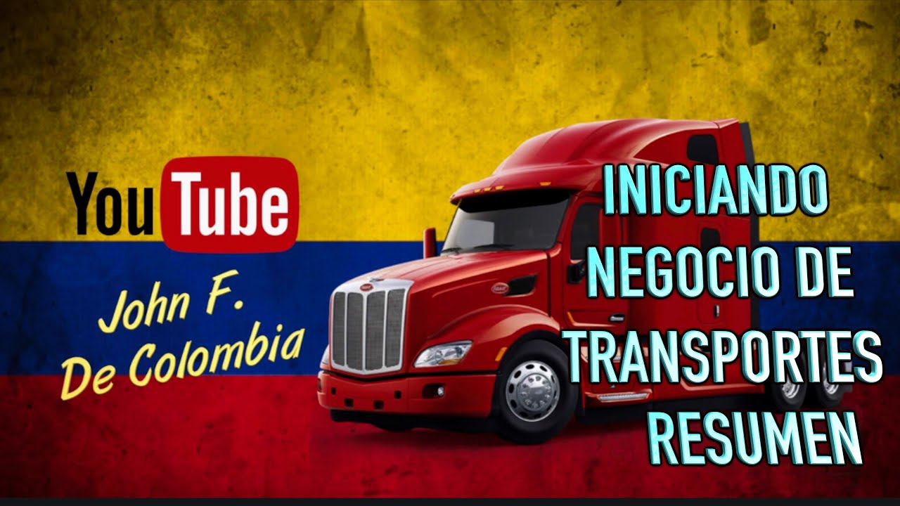 RESUMEN INICIANDO NEGOCIO DE TRANSPORTES