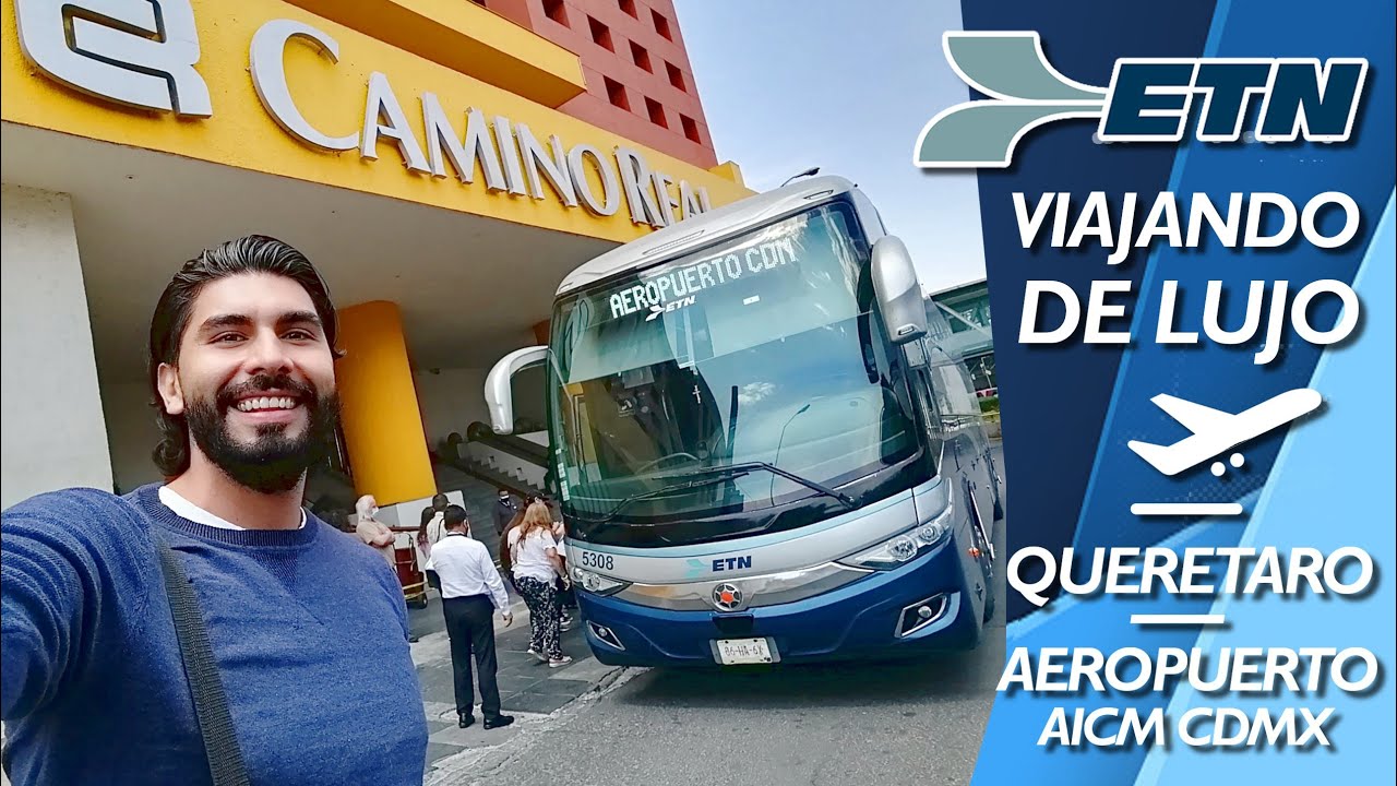 Viajando DE LUJO al AEROPUERTO AICM por ETN | Review #67 Querétaro al AICM (CDMX)