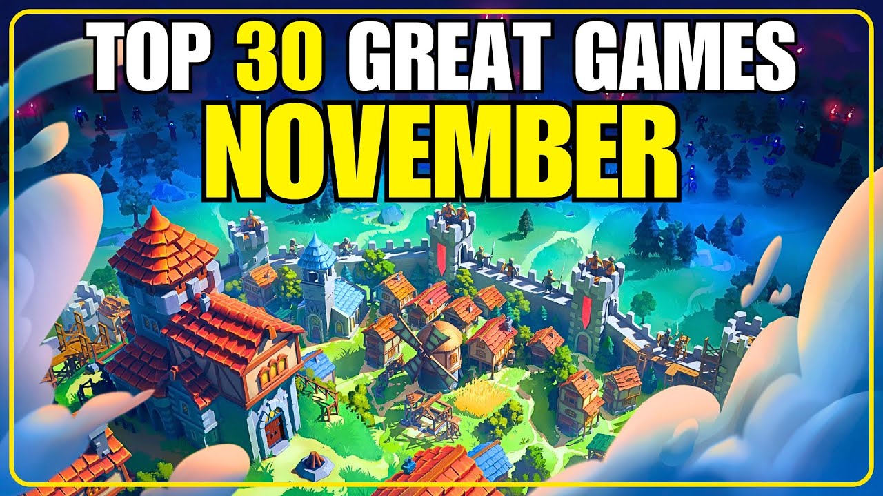 BEST 30 Game RELEASES of NOVEMBER ✅