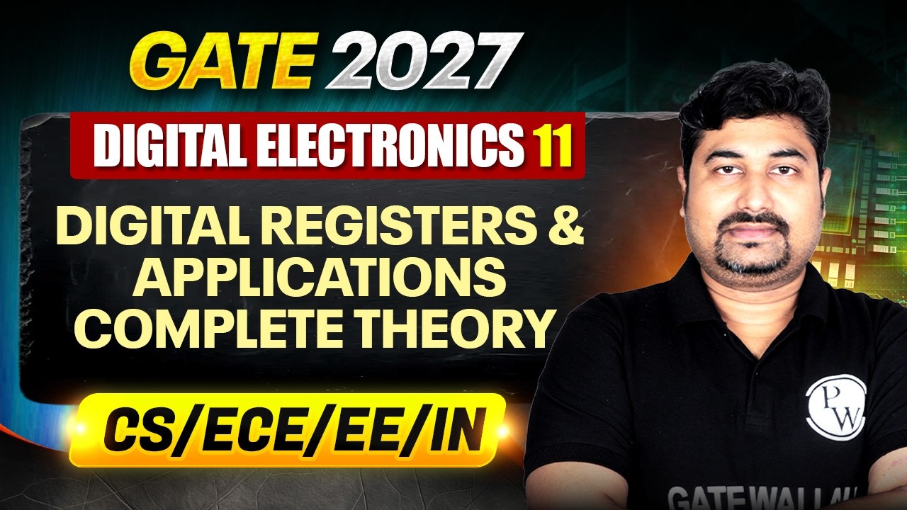 Digital Electronics 11 : Digital Registers & Applications Theory | CS, EE, ECE, IN | GATE 2027