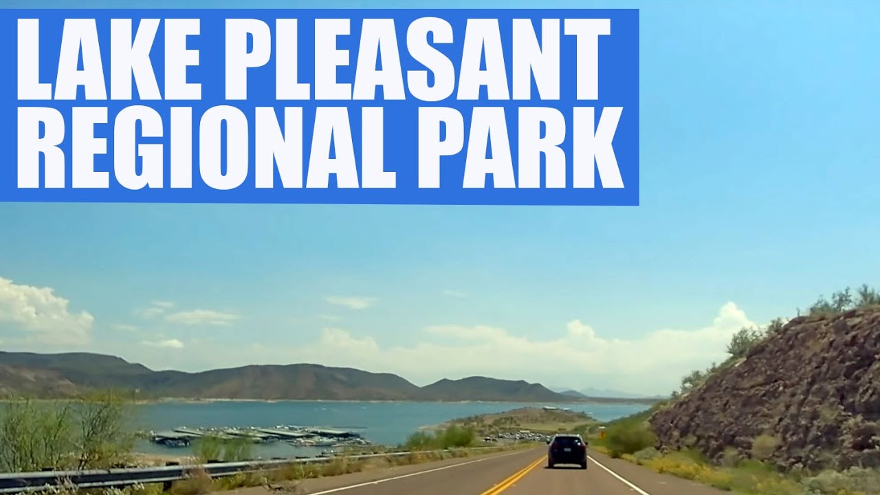 Lake Pleasant Regional Park, Arizona drive around