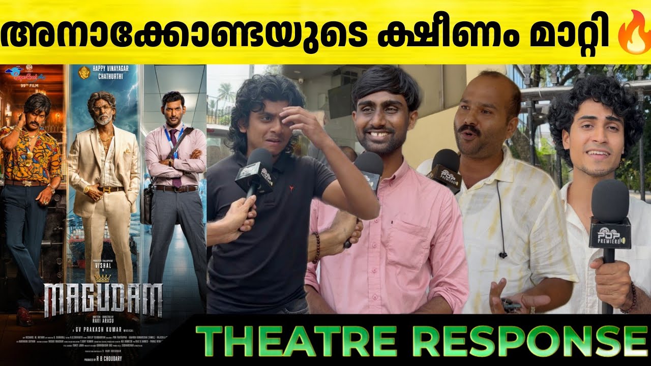 MAGUDAM Review | Magudam Kerala Theatre Response | Vishal | Magudam