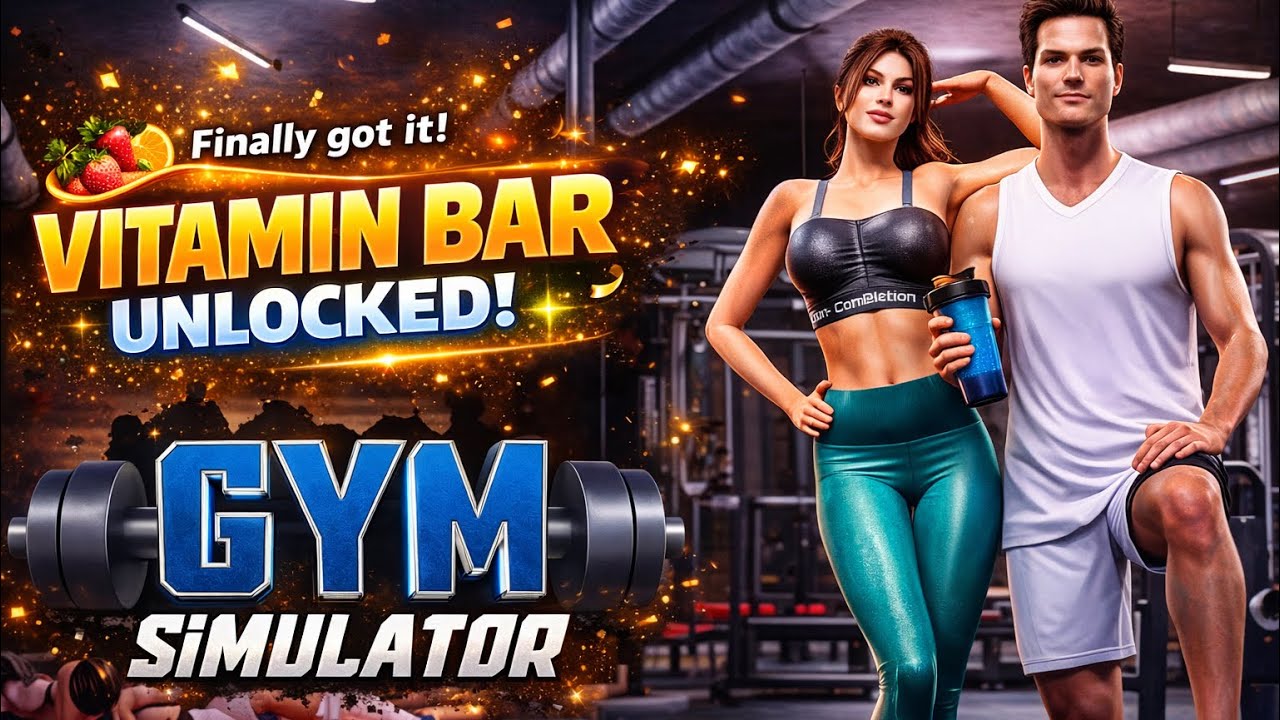 Gym Simulator 26 - Vitamin Bar unlocked