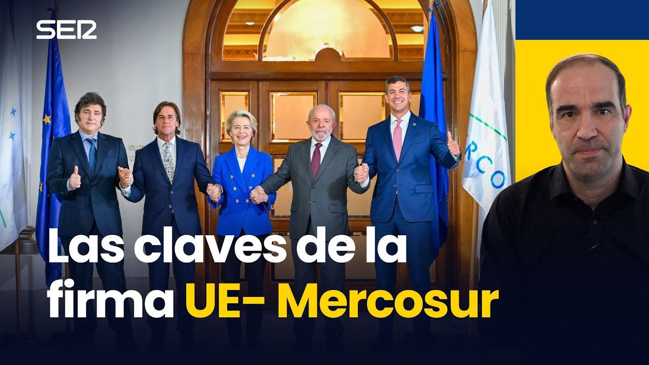 Las CLAVES de la firma del acuerdo de la UE con MERCOSUR