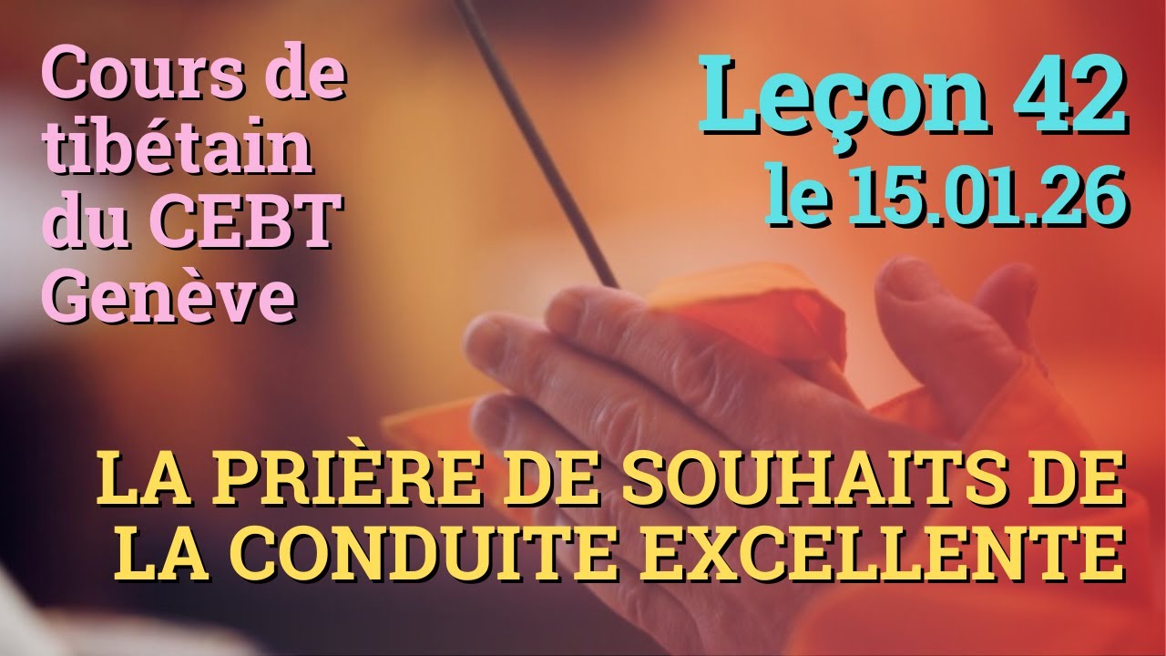 Tib 3 - Cours de tibétain - Sangtcheu Meunlam 42 - 15.01.26