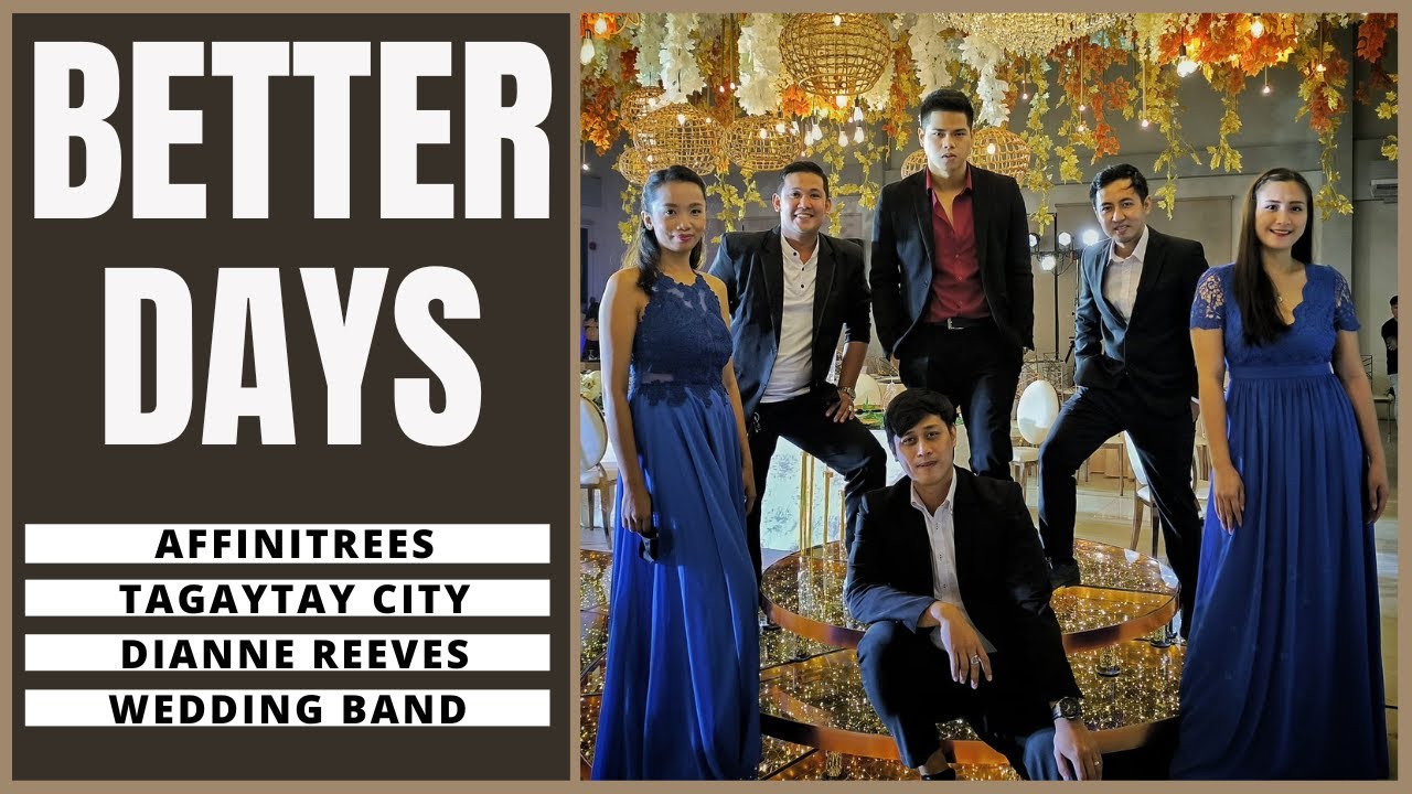 BETTER DAYS - DIANNE REEVES - Affinitrees, Tagaytay City -  Wedding Band Cover Feat. LEYCA