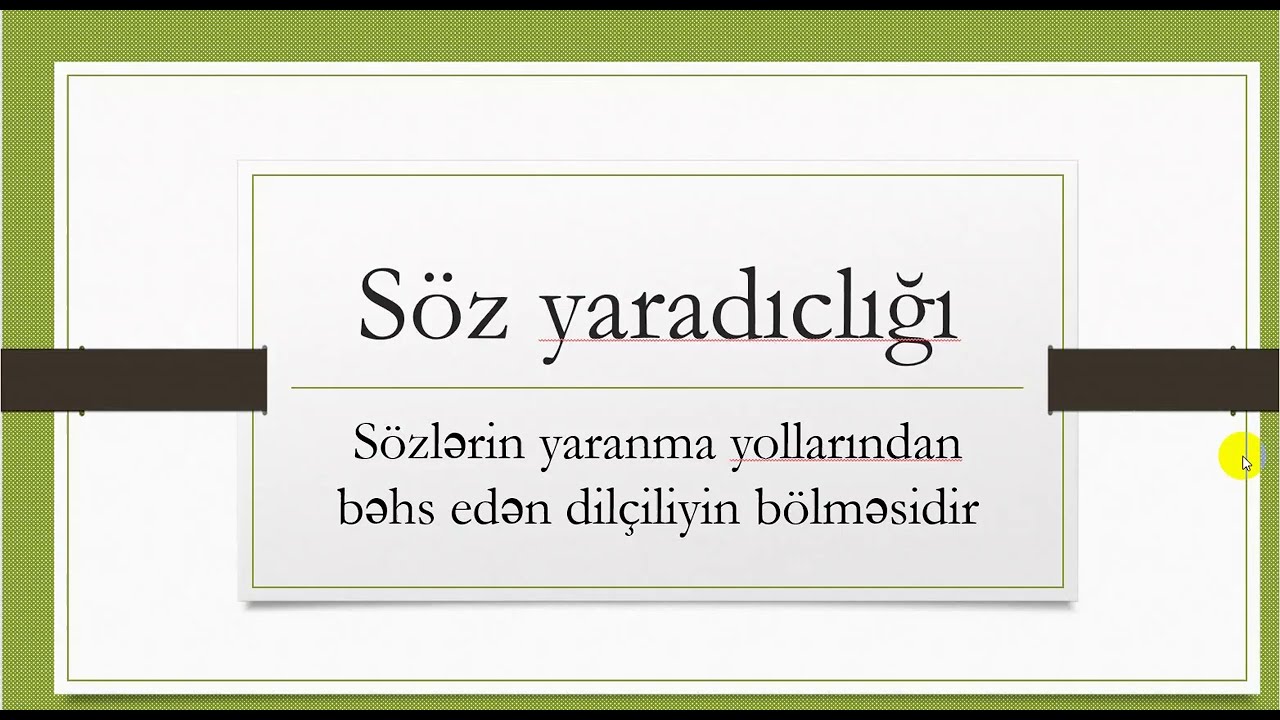 Söz yaradıcılığı.Eyniköklü sözlər.Söz nədən yaranıb